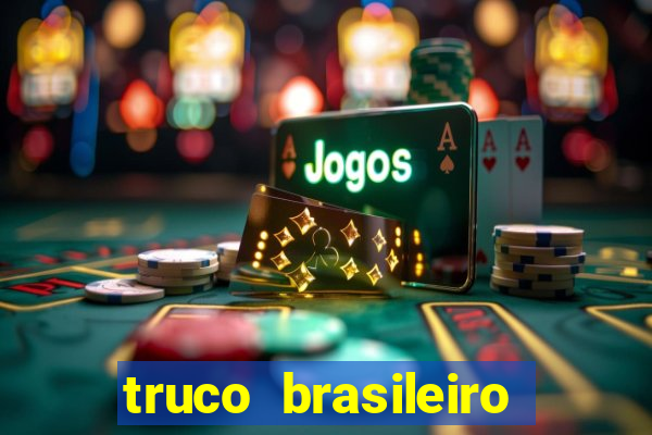 truco brasileiro giro feliz